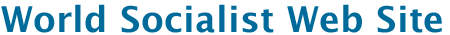 WORLD SOCIALIST WEB SITE
